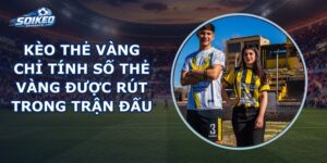 Kèo Thẻ Vàng