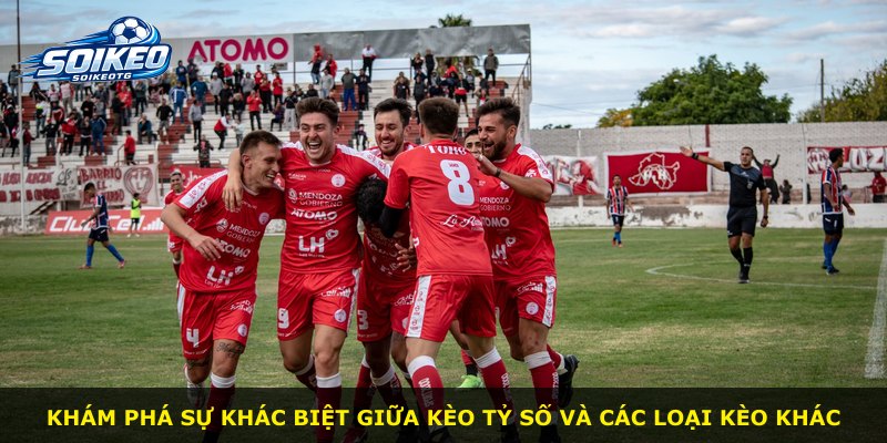 Khám phá sự khác biệt giữa kèo tỷ số và các loại kèo khác