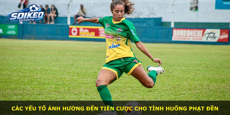 Các yếu tố ảnh hưởng đến tiền cược cho tình huống phạt đền