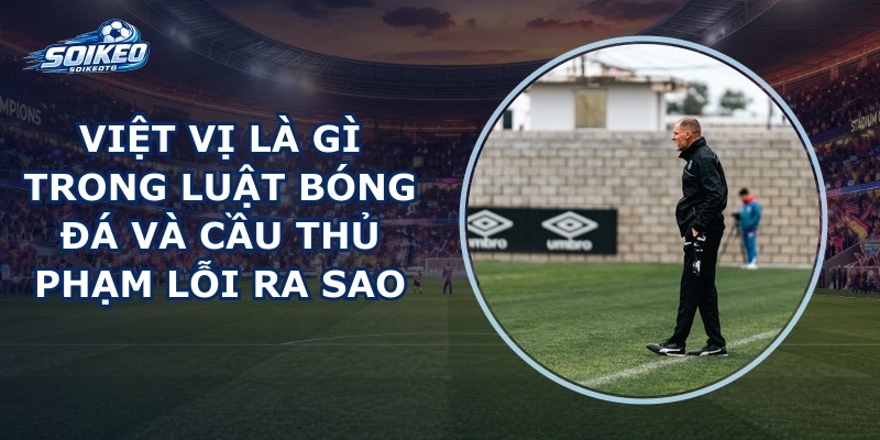 Việt Vị Là Gì